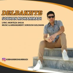 Sobhan Mohammdi – Delbakhte