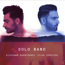 Solo Band – Midoonam Barmigardi (Club Version)