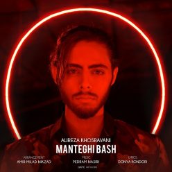 Alireza Khsoravani – Manteghi Bash