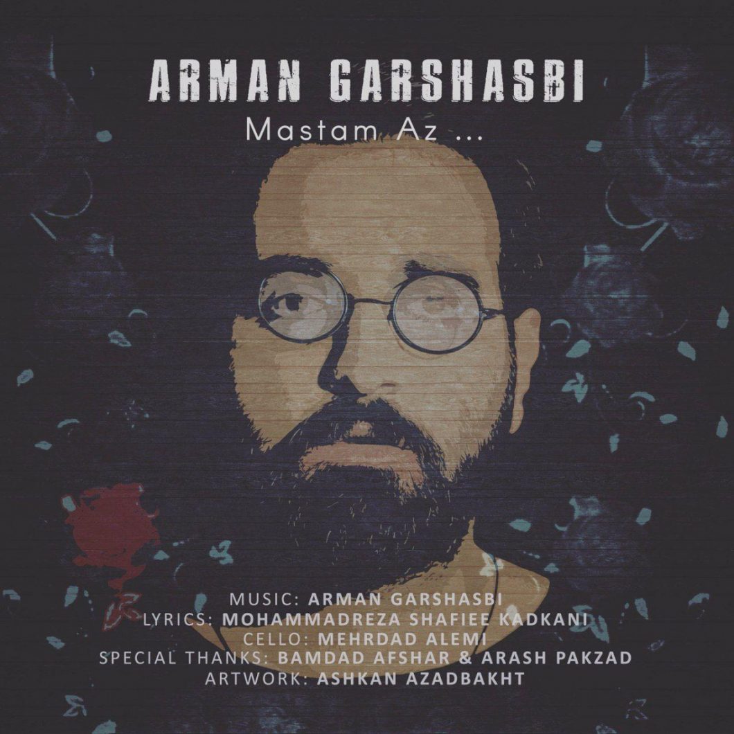 Arman Garshasbi – Mastam Az
