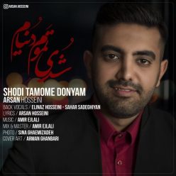 Arsan Hosseini – Shodi Tamome Donyam