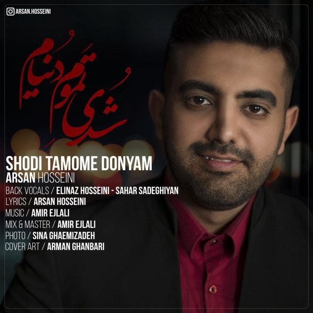 Arsan Hosseini – Shodi Tamome Donyam