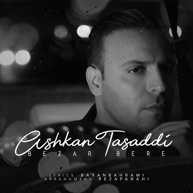 Ashkan Tasaddi – Bezar Bere