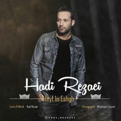 Hadi Rezaei – Heyfe In Eshgh