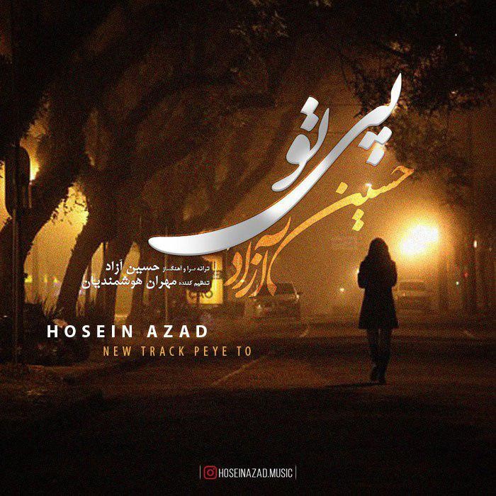 Hosein Azad – Peye To