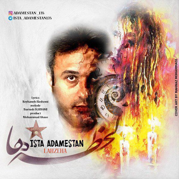 Ista Adamestan – Lahzeha