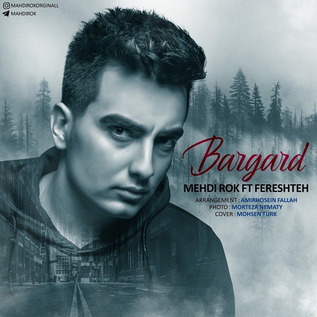 Mehdi Rok – Bargard (Ft. Fereshteh)