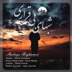 Mehdi khodadad – Shabaye Bi Gharari