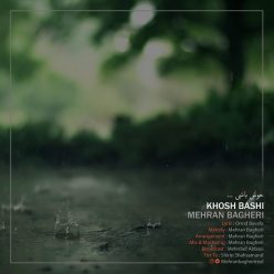 Mehran Bagheri – Khosh Bashi