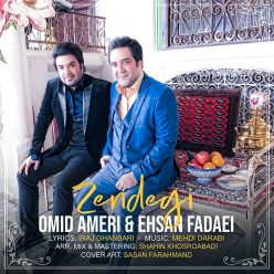 Omid Ameri & Ehsan Fadaei – Zendegi