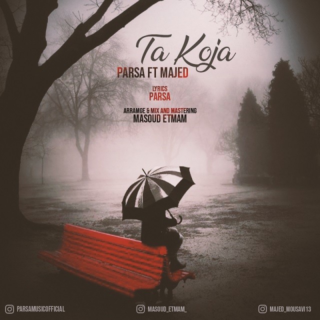 Parsa Ft Majed – Ta Koja
