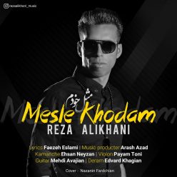 Reza Alikhani – Mesle Khodam