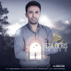 Reza Deris – Tolou