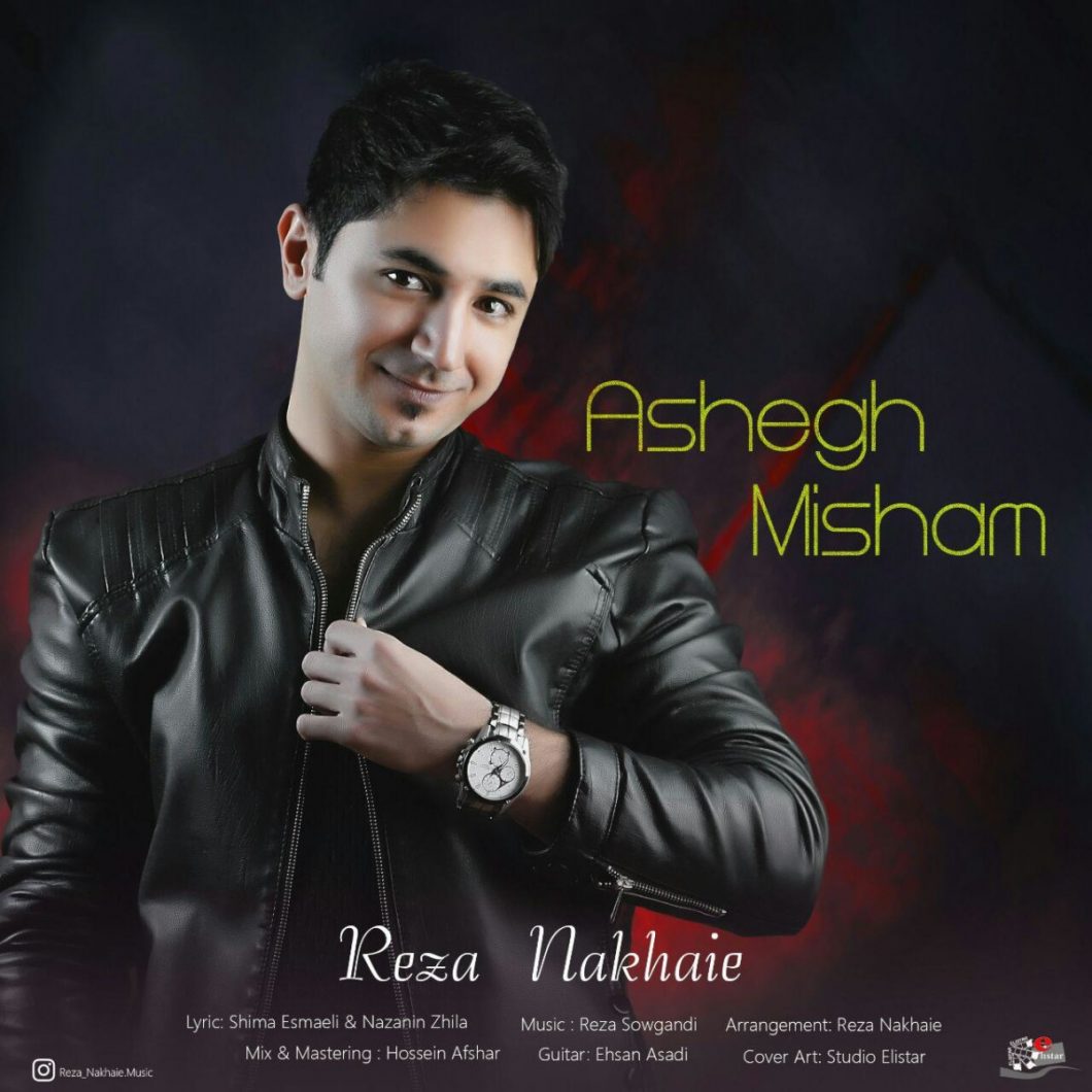 Reza Nakhaie – Ashegh Misham