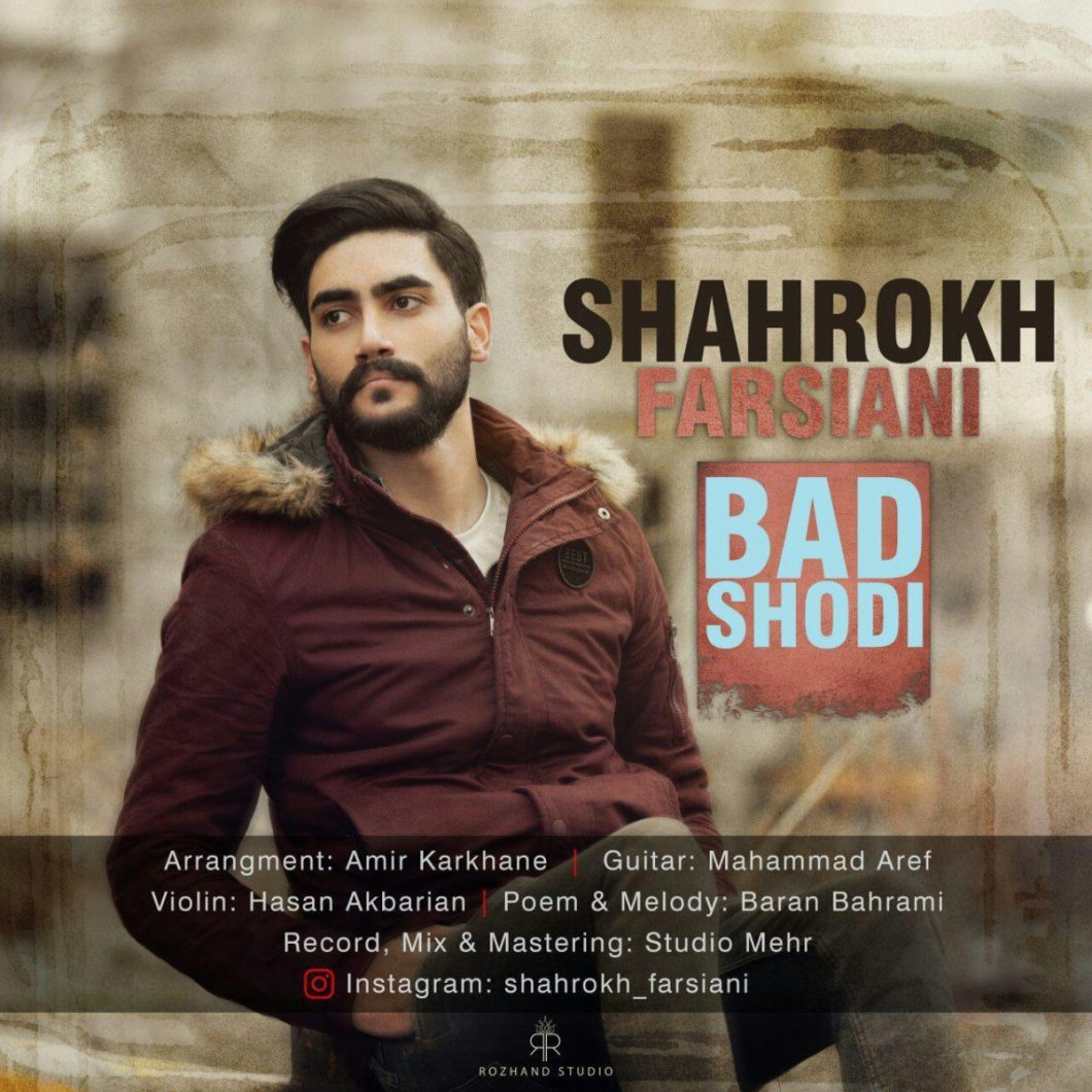 Shahrokh Farsiani – Bad Shodi