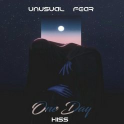 Unusual & Fear – One Day