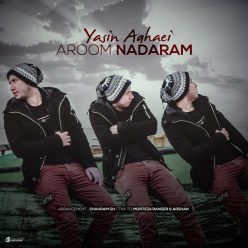 Yasin Aghaei – Aroom Nadaram