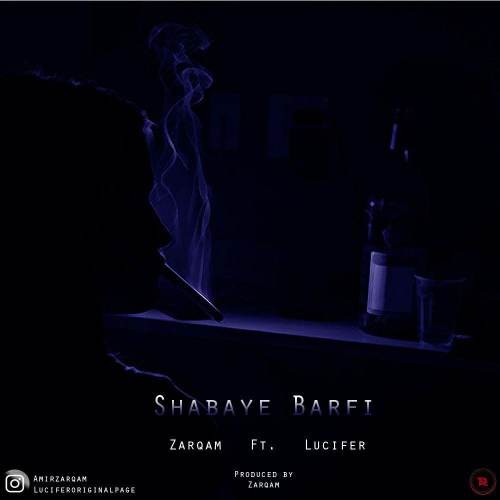 Zarqam Ft Lucifer – Shabaye Barfi