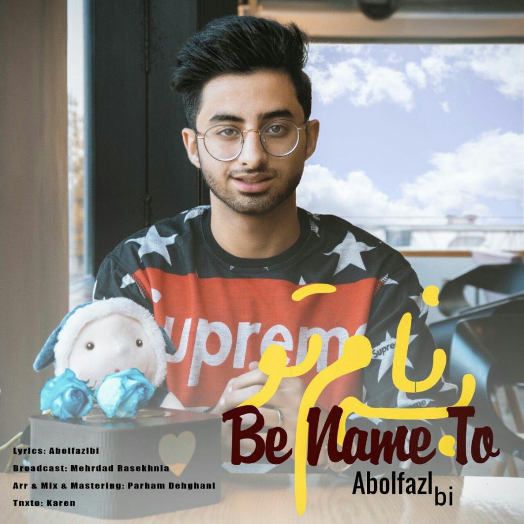 Abolfazl BI – Be Name To
