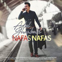 Adel Ganbari – Nafas Nafas