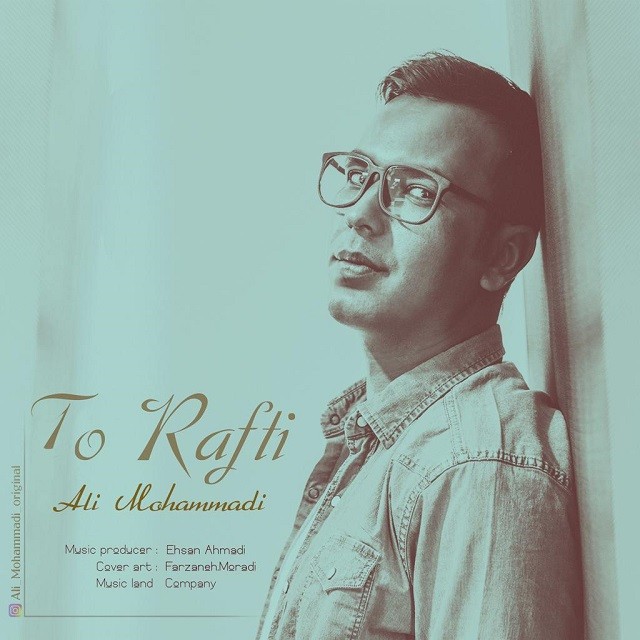 Ali Mohammadi – To Rafti
