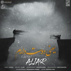 Aliar – Yani Dooset Daram