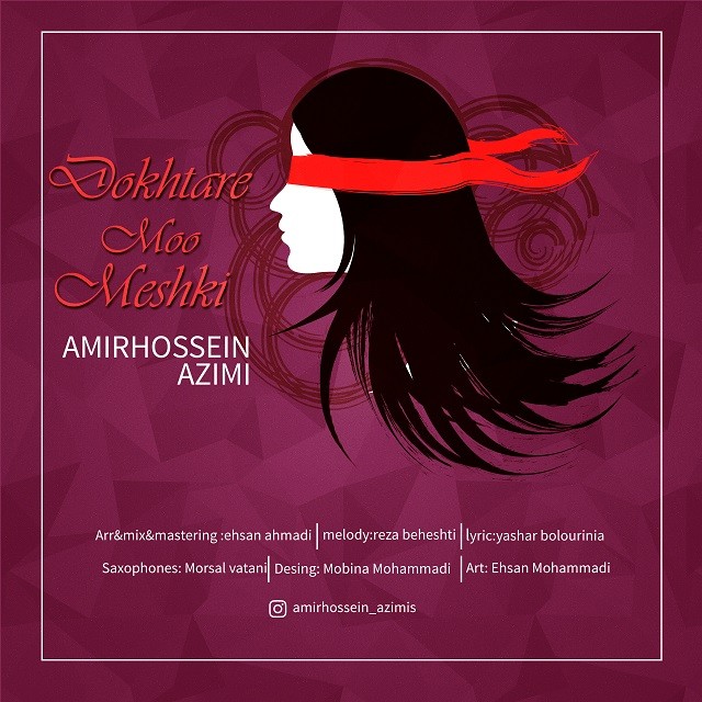 Amirhossein Azimi – Dokhtare Moo Meshki