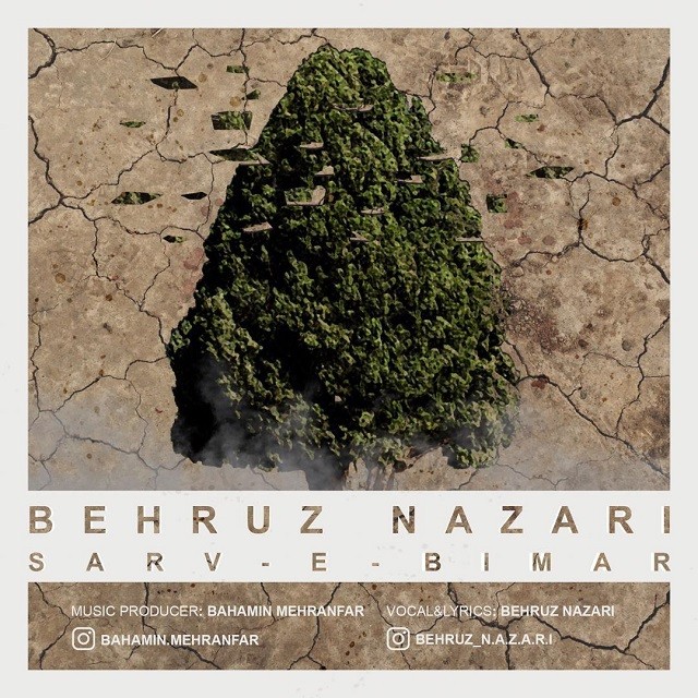 Behruz Nazari – Sarve Bimar