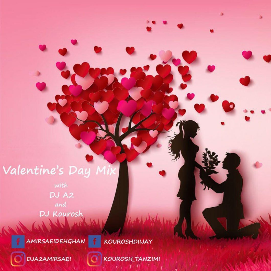 DJ A2 and DJ Kourosh – Valentines Day Mix 2019