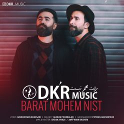 Dkr – Barat Mohem Nist