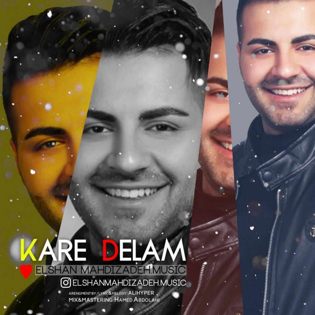 Elshan Mahdizadeh – Kare Delam