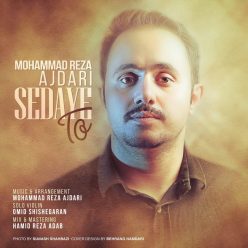 MohammadReza Ajdari – Sedaye To