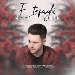Mohsen Roham – Etefaghi