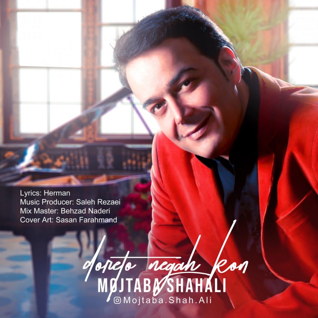 Mojtaba Shahali – Doreto Negah Kon