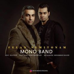 Mono Band – Felan Nemitonam