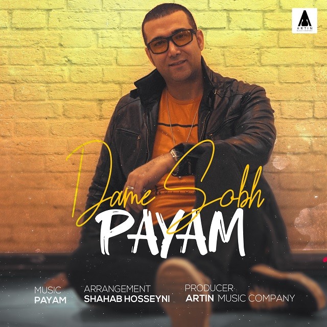 Payam – Dame Sobh