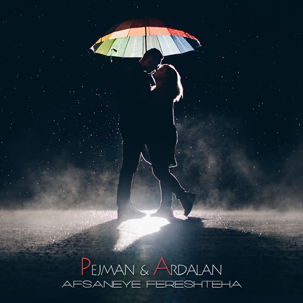 Pejman & Ardalan – Afsaneye Fereshteha