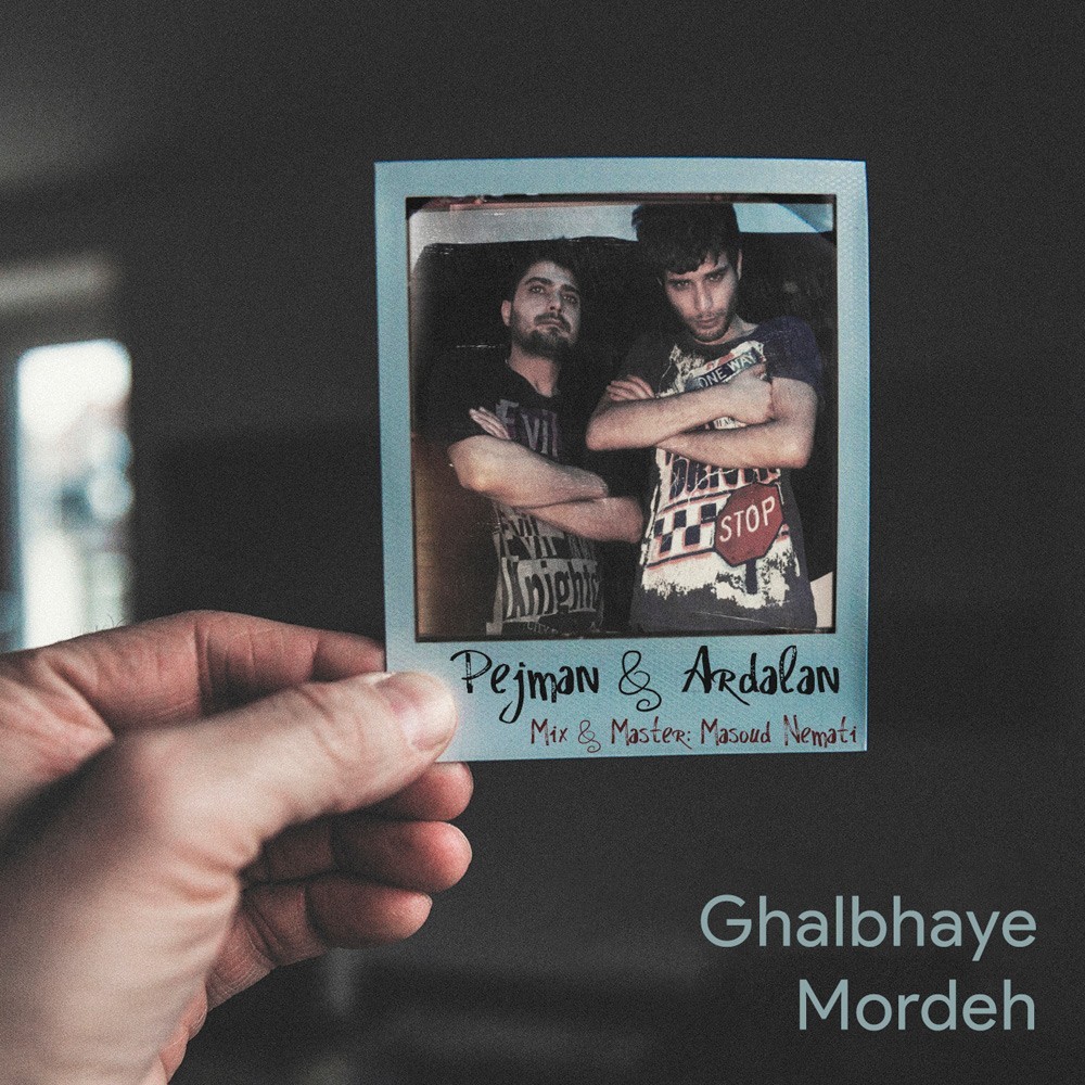 Pejman & Ardalan – Ghalbhaye Mordeh
