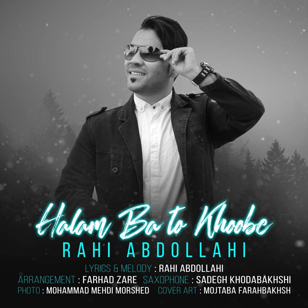 Rahi Abdollahi – Halam Ba To Khobe