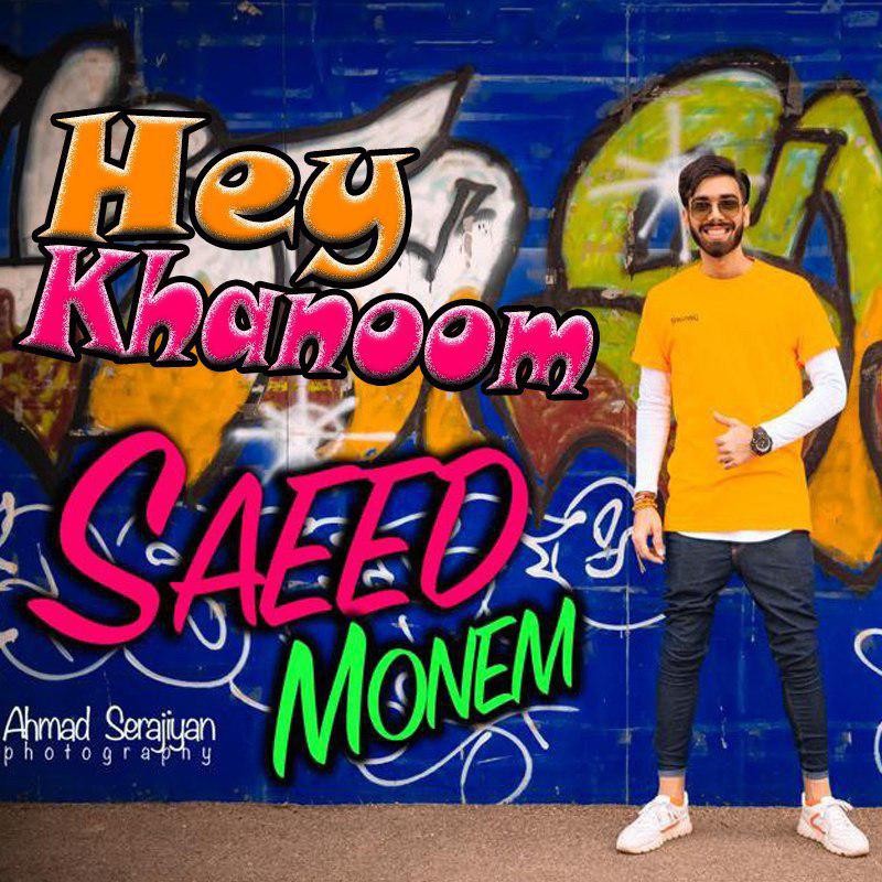 Saeed Monem – Hey Khanoom