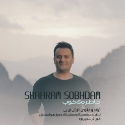 Shahram Sobhdam – Khatereye Khoob