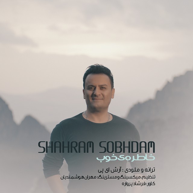 Shahram Sobhdam – Khatereye Khoob
