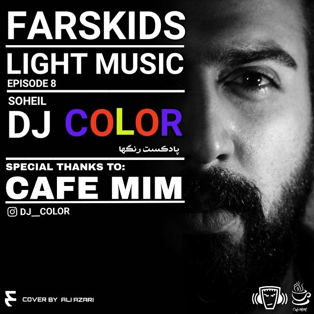 Soheil DJ ColoR – Episode 8