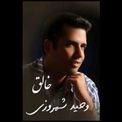 Vahid Shahrouzi – Khalegh