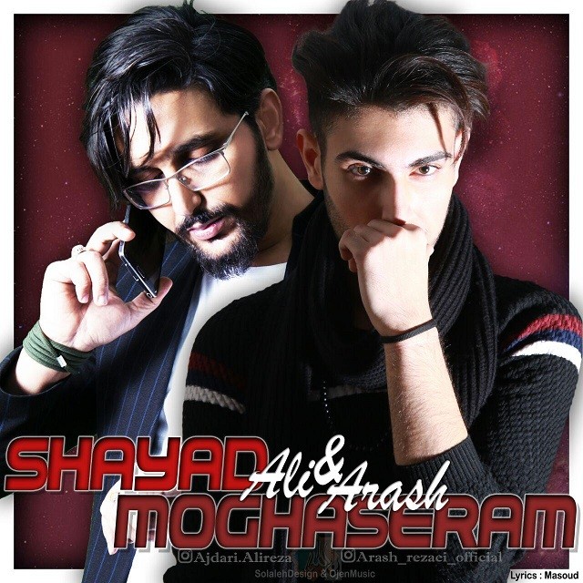 Ali & Arash – Shayad Moghaseram