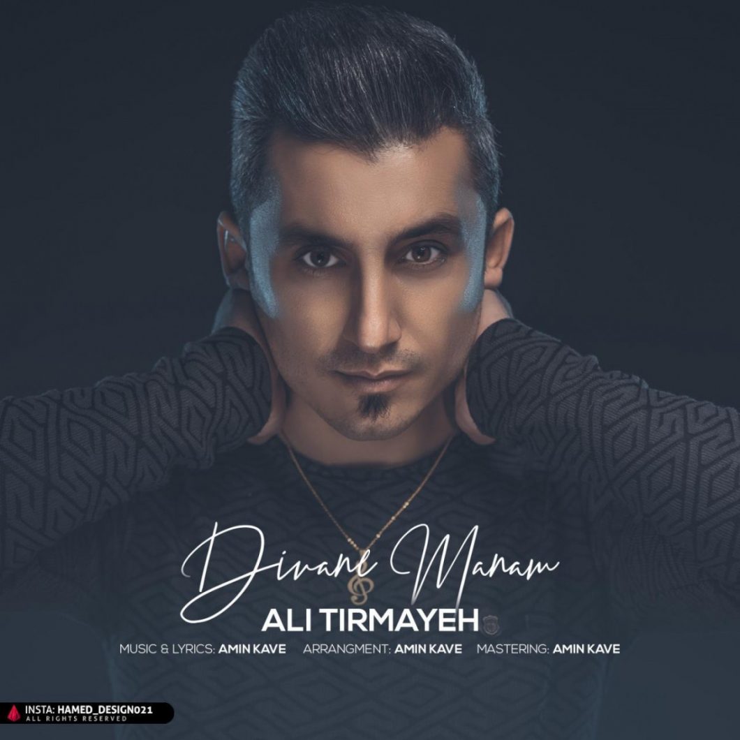 Ali Tirmaye – Divaane Manam