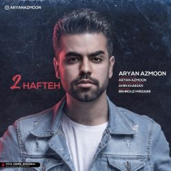 Aryan Azmoon – 2 Hafteh
