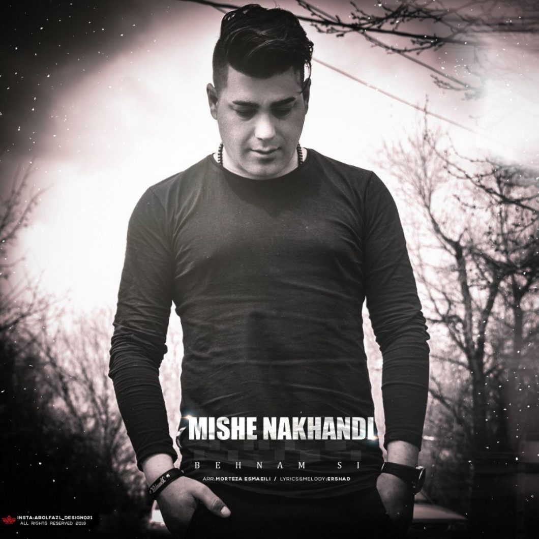 Behnam Satoori(Si) – Mishe Nakhandi