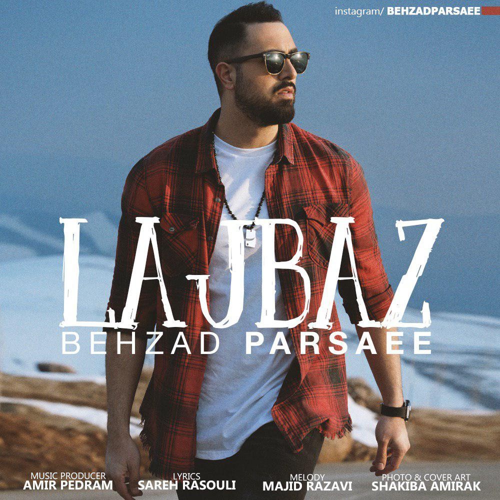 Behzad Parsaee – Lajbaz