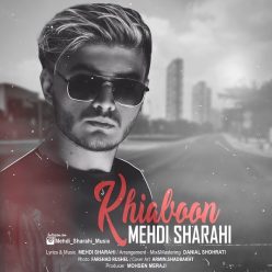 Mehdi Sharahi – Khiaboon